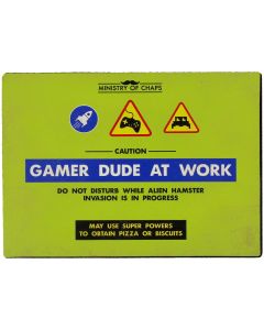 Gamer Dude at Work Metal Sign - Ministry of Chaps - Funny Plaque Computer Games